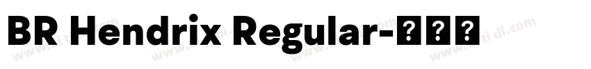 BR Hendrix Regular字体转换